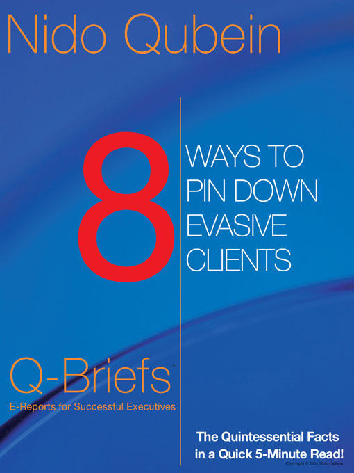 Title details for 8 Ways to Pin Down Evasive Clients by Nido Qubein - Available